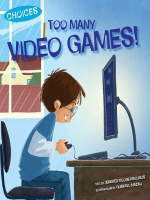 cover image of Too Many Video Games!